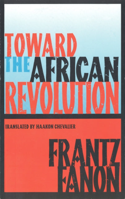 Book cover of: Toward the African Revolution. By: Frantz Fanon