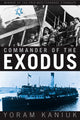 Book cover of: Commander of the Exodus. By: Yoram Kaniuk