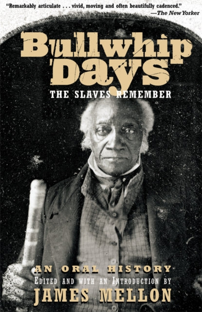 Book cover of: Bullwhip Days. By: James Mellon
