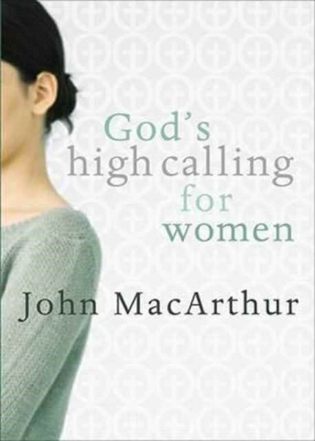 Book cover of: God's High Calling For Women