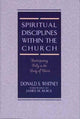 Book cover of: Spiritual Disciplines within the Church