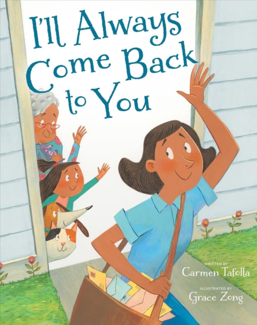 Book cover of: I'll Always Come Back to You. By: Carmen Tafolla