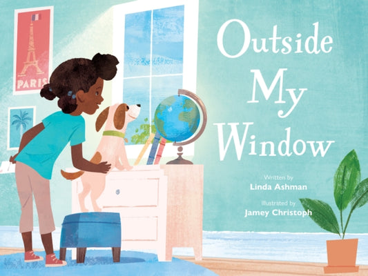 Book cover of: Outside My Window. By: Linda Ashman