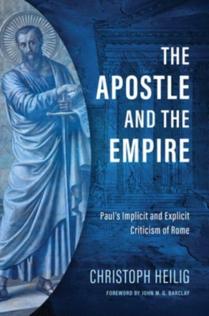 Book cover of: Apostle and the Empire. By: Christoph Heilig