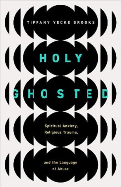 Book cover of: Holy Ghosted. By: Tiffany Yecke Brooks