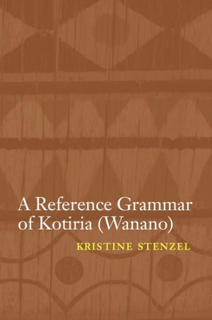 Reference Grammar of Kotiria (Wanano)