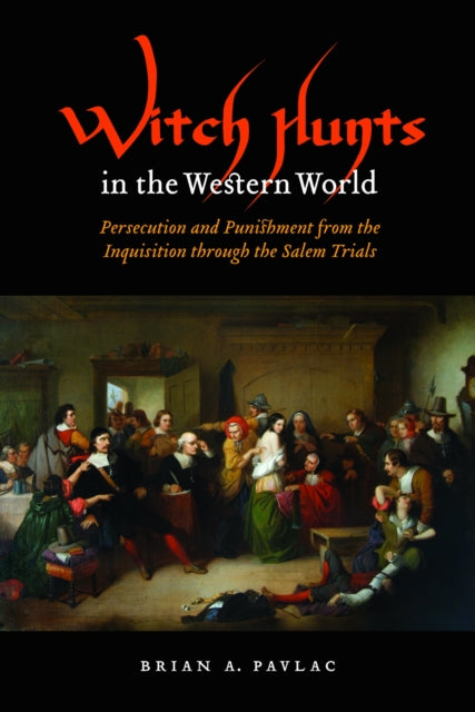 Book cover of: Witch Hunts in the Western World. By: Brian A. Pavlac