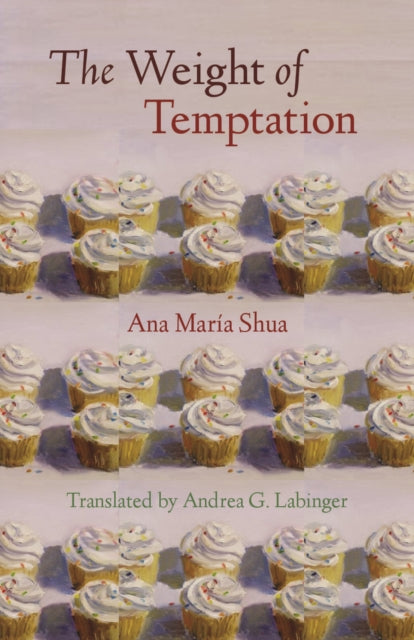Book cover of: Weight of Temptation. By: Ana María Shua