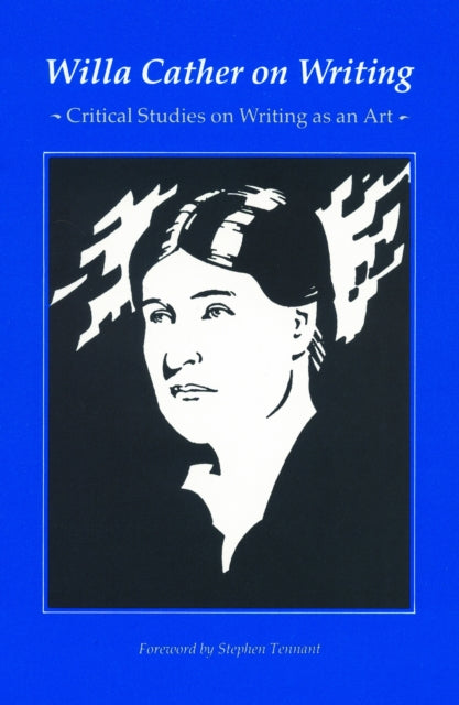Book cover of: Willa Cather on Writing