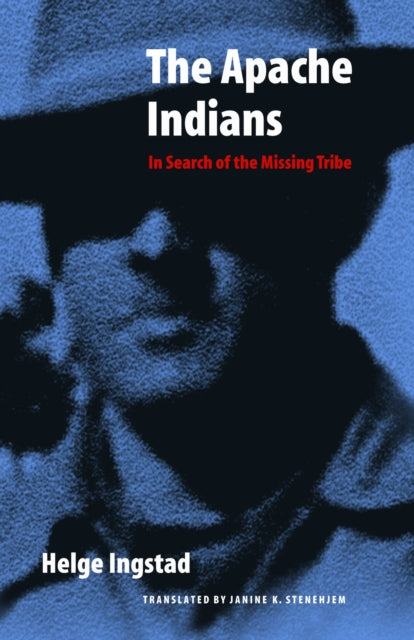 Book cover of: Apache Indians. By: Helge Ingstad