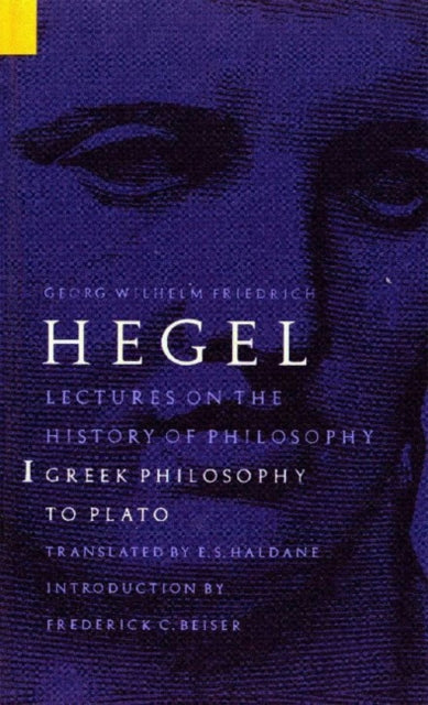 Book cover of: Lectures on the History of Philosophy, Volume 1