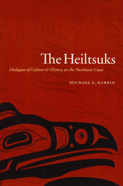 Book cover of: Heiltsuks. By: Michael E. Harkin