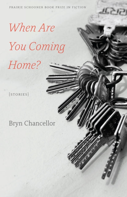 Book cover of: When Are You Coming Home?. By: Bryn Chancellor