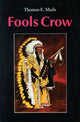 Book cover of: Fools Crow. By: Thomas E. Mails