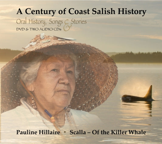 Book cover of: Century of Coast Salish History. By: Pauline R. Hillaire