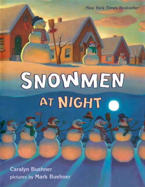 Book cover of: Snowmen at Night. By: Caralyn Buehner