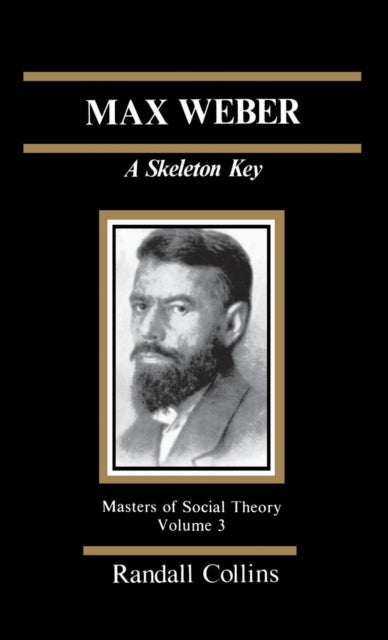 Book cover of: Max Weber. By: Randall Collins