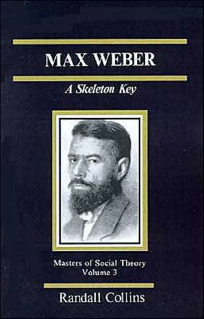 Book cover of: Max Weber. By: Randall Collins