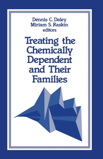Book cover of: Treating the Chemically Dependent and Their Families