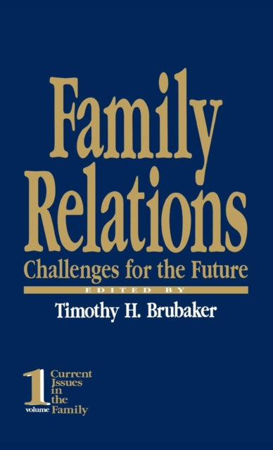 Book cover of: Family Relations. By: Timothy H. Brubaker