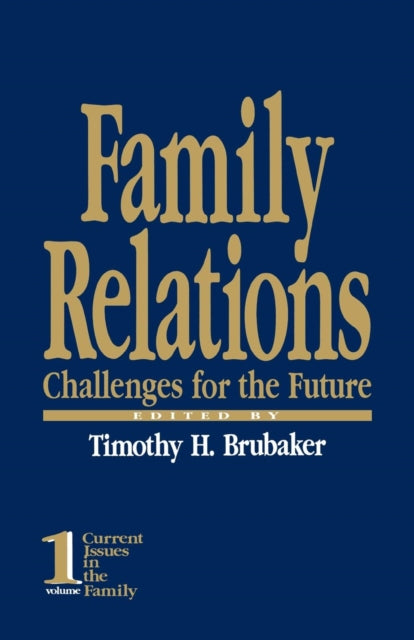Book cover of: Family Relations. By: Timothy H. Brubaker
