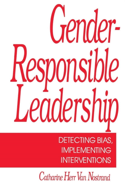 Book cover of: Gender-Responsible Leadership. By: Catherine H. van Nostrand