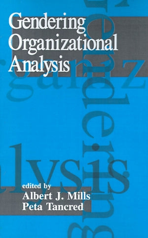 Gendering Organizational Analysis