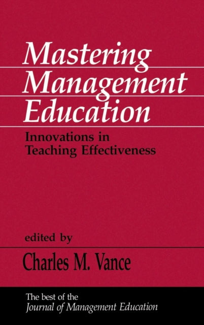 Book cover of: Mastering Management Education. By: Charles Vance