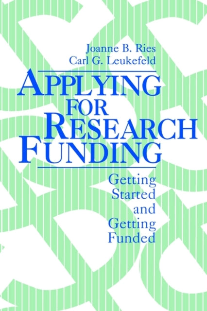 Book cover of: Applying for Research Funding. By: Joanne B. Ries