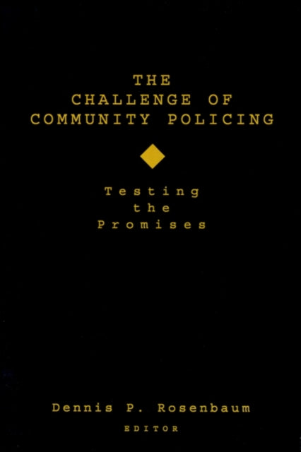 Book cover of: Challenge of Community Policing. By: Dennis P. Rosenbaum