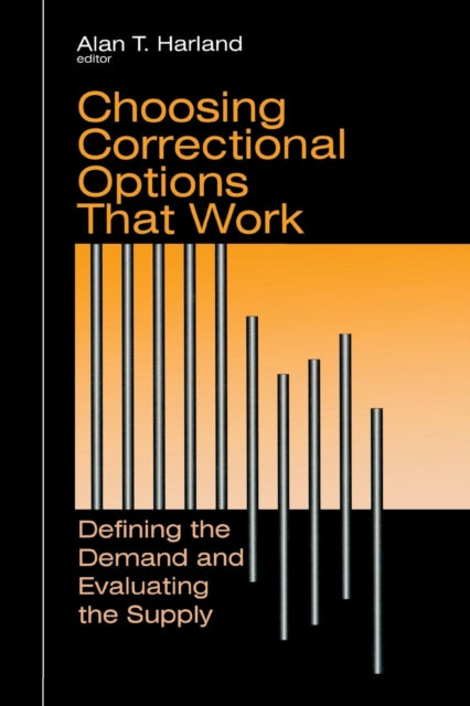 Book cover of: Choosing Correctional Options That Work. By: Alan Harland