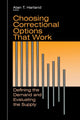 Book cover of: Choosing Correctional Options That Work. By: Alan Harland
