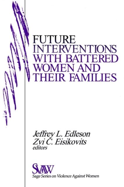 Book cover of: Future Interventions with Battered Women and Their Families