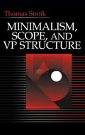 Minimalism, Scope, and VP Structure