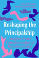 Book cover of: Reshaping the Principalship. By: Joseph F. Murphy
