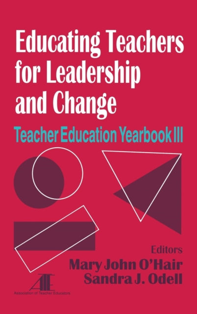Book cover of: Educating Teachers for Leadership and Change