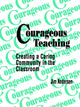 Book cover of: Courageous Teaching