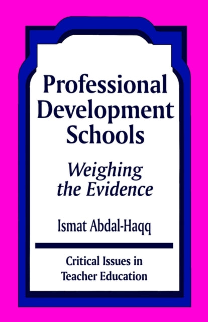 Book cover of: Professional Development Schools. By: Ismat Abdal-Haqq