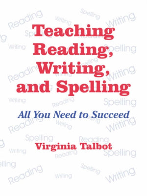 Teaching Reading, Writing, and Spelling