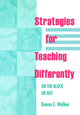 Book cover of: Strategies for Teaching Differently