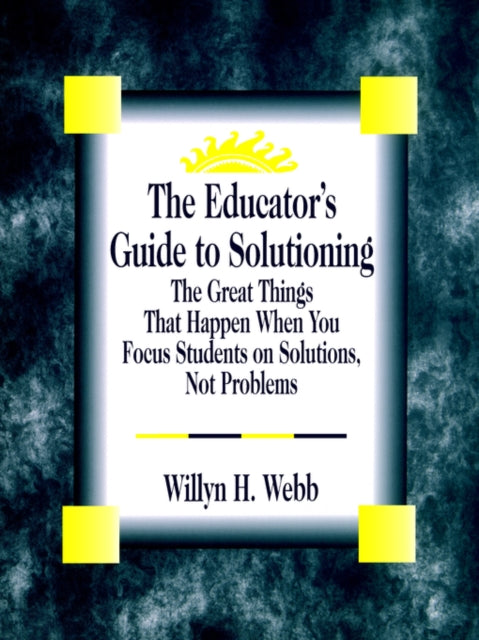 Book cover of: Educator's Guide to Solutioning