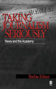 Book cover of: Taking Journalism Seriously