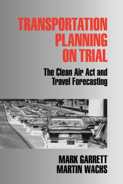 Book cover of: Transportation Planning on Trial