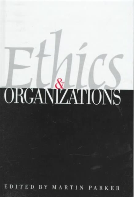 Book cover of: Ethics & Organizations