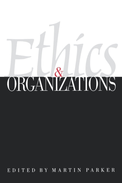 Book cover of: Ethics & Organizations