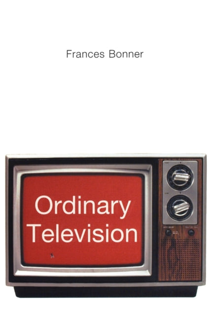 Book cover of: Ordinary Television. By: Frances Bonner