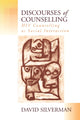 Book cover of: Discourses of Counselling. By: David Silverman