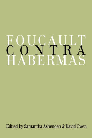 Foucault Contra Habermas