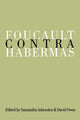 Book cover of: Foucault Contra Habermas