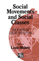 Book cover of: Social Movements and Social Classes. By: Louis Maheu